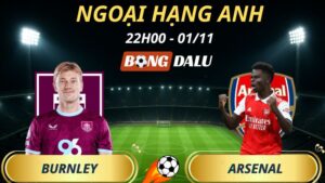 Soi Kèo Nhà Cái Burnley - Arsenal