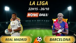 Soi Kèo Nhà Cái Real Madrid - Barcelona: 22h15 - 26/10/2025 - La Liga