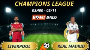Soi Kèo Nhà Cái Liverpool - Real Madrid